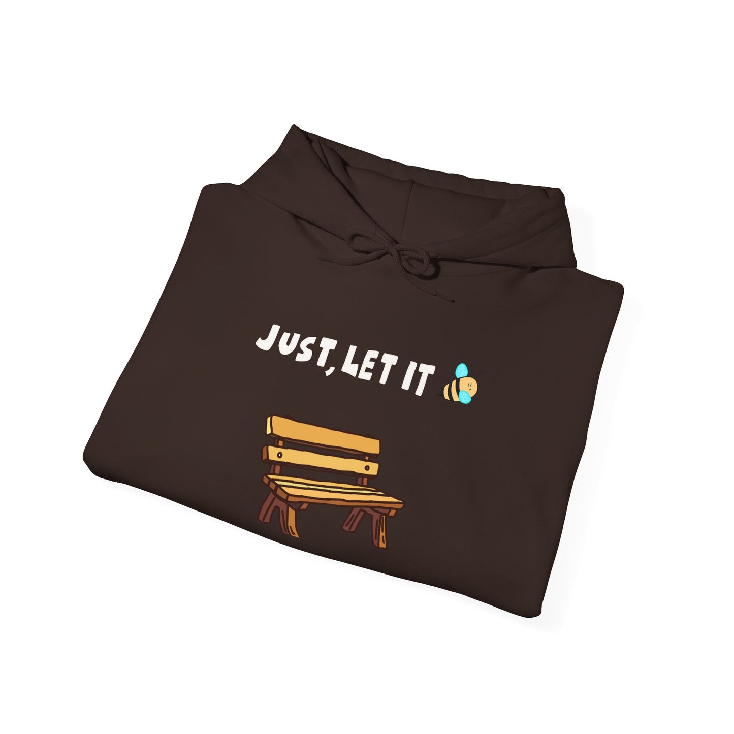 Just, Let It Bee *RONSTER EDITION* HOODY