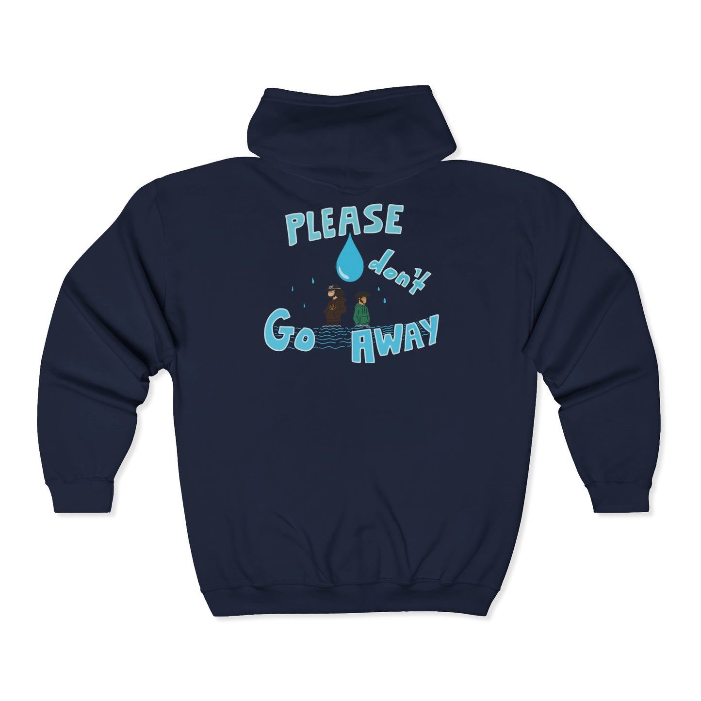 Please Don't Go Away HOODY